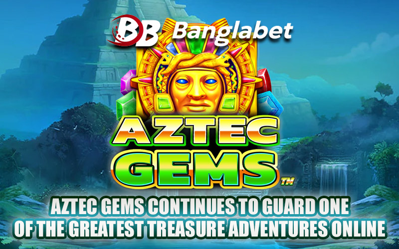 Aztec Gems Continues to Guard One of the Greatest Treasure Adventures Online